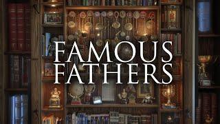 Famous Fathers