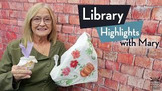 Library Highlights with Mary 9-24-23