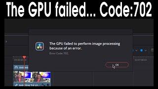 The GPU failed to perform image DaVinci Resolve 17 