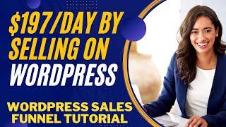How To Create Sales Funnel On WordPress  Sales Funnel Tutorial  WordPress Sales Funnel Tutorial