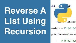 Reverse A List Using Recursion | Python Example