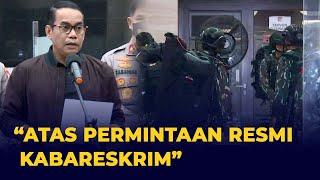 Terkuak Personel Brimob ke Bareskrim Untuk Pengamanan