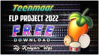Teenmaar Flp Project 2022 || Free Download || Dj Kalyan Wgl