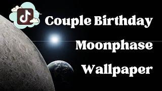 How to Create the Couple Birthday Moonphase Wallpaper | TikTok Trend NEW UPDATE October 2022