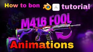 How to M416 fool Animations and at any object bones tutorial