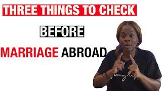 THREE THINGS TO CHECK BEFORE MARRIAGE ABROAD!