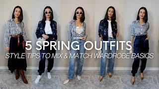 5 SPRING OUTFITS | STYLE TIPS TO MIX AND MATCH YOUR WARDROBE BASICS | Styled. by Sansha