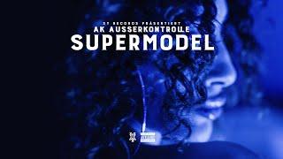 AK AUSSERKONTROLLE - SUPERMODEL (prod. Sonus030 & Dexer030) [Official Video] 4k