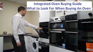 Integrated Oven Buying Guide   10 Things to Consider Before Buying an Oven