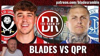 BLADES VS QPR | THE WARM UP