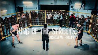 King Of The Streets : Joshua Vs Philipp