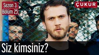 Çukur 3.Sezon 25.Bölüm - Siz Kimsiniz?