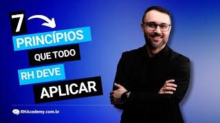 7 Princípios FUNDAMENTAIS da Gestão Estratégica de RH | RH Academy