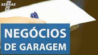 SEBRAE-SP: Negócios de garagem