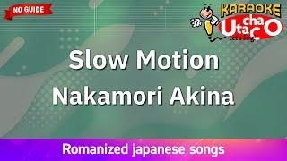 Slow Motion – Nakamori Akina (Romaji Karaoke no guide)