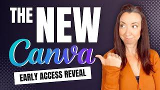 Secret revealed: Preview early access to NEW Canva experience now! 2024 updates