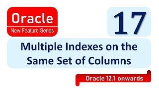 Oracle New feature 12c  - Multiple Index on same column in oracle