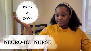 NEURO-ICU NURSE // PROS & CONS // TIPS AND THINGS TO KNOW