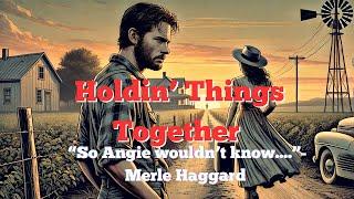 Holdin' Things Together - Merle Haggard - Cover