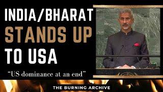 India, Bharat, stands up to US power. Jaishankar tells the world, "US dominance is at an end."