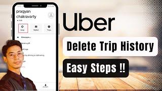 How to Delete Trip History in Uber !