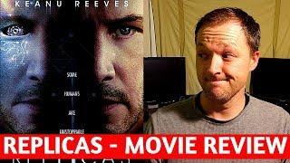 Replicas - Movie Review