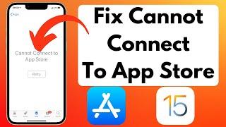 How To Fix iPhone Cannot Connect To App Store iOS 15 | FIX iPhone Won't Connect To App Store iOS 15