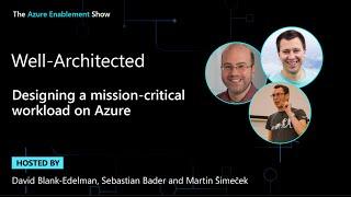 Designing a mission-critical workload on Azure