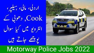 National Highways and Motorway Police orderly helper jobs 2022 interview questions