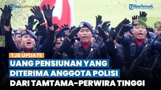 Gaji Naik, Segini Uang Pensiunan yang Diterima Anggota Polri dari Tamtama hingga Perwira Tinggi