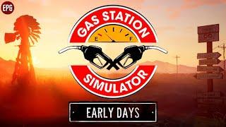 Gas Station Simulator: Prologue - Early Days - Симулятор заправки  (стрим)