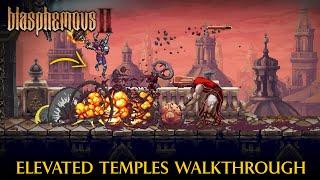 Elevated Temples Map Walkthrough | Blasphemous 2