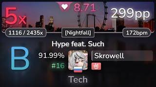 8.7⭐ Skrowell | PSYQUI - Hype feat. Such [Nightfall] +HR 91.99% (#16 299pp 5) - osu!