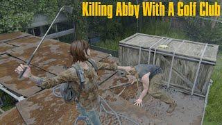 Ellie Kills Abby With A Golf Club Then A Shotgun