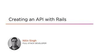 Rails Skills: Creating an API with Rails Course Preview