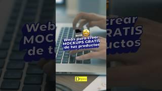 WEBS para crear mockups gratis de tus productos!! 