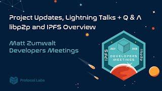 libp2p and IPFS Overview - Matt Zumwalt