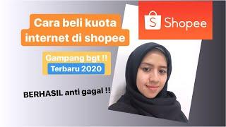 CARA BELI PAKET KUOTA INTERNET DI SHOPEE | BELI KUOTA DI SHOPEE