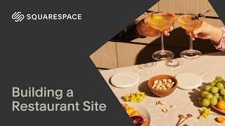 Building a Restaurant Site | Squarespace 7.1