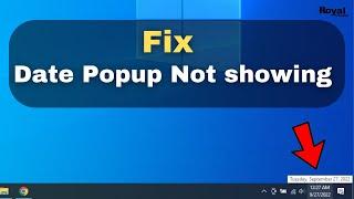How To fix Date Popup Not showing In Windows 10