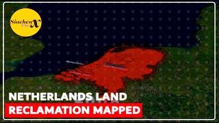 Netherlands Land Reclamation |Land Reclamation in the Netherlands 1300 Vs 2000| SiachenX Files[2022]