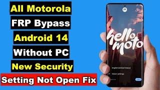 All Motorola FRP Bypass Android 14 Setting Not Open New Security Without PC | Last Method 100% Work