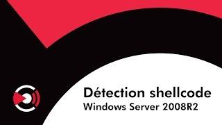 Gatewatcher - Détection shellcode Windows Server 2008R2