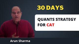 Quants Last Month Strategy For CAT | Arun Sharma | CAT 2021