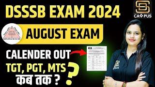 DSSSB Vacancy 2024 | DSSSB Exam Calendar 2024 | DSSSB Latest News | DSSSB TGT PGT, MTS Exam Date