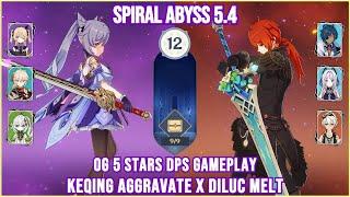 Spiral Abyss 5.4 - Keqing Aggravate x Diluc Forward Melt Floor 12 Full Star Clear | Genshin Impact