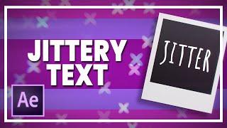 Jittery Text/Wiggly Text - After Effects Tutorial