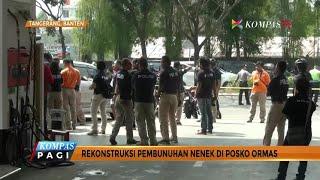 Rekonstruksi Pembunuhan Nenek di Posko Ormas