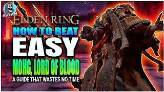 BEST HOW TO Beat Mohg EXTREMELY EASY GUIDE | Elden Ring DLC