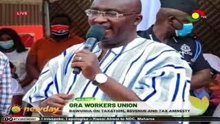 GRA Workers Union: Bawumia on Taxation, revenue and tax amnesty